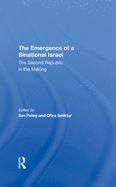 The Emergence of a Binational Israel: The Second Republic in the Making
