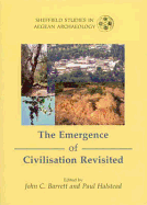 The Emergence of Civilisation Revisited - Barrett, John C (Editor), and Halstead, Paul (Editor)