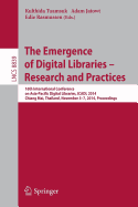 The Emergence of Digital Libraries -- Research and Practices: 16th International Conference on Asia-Pacific Digital Libraries, Icadl 2014, Chiang Mai, Thailand, November 5-7, 2014, Proceedings