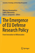 The Emergence of Eu Defense Research Policy: From Innovation to Militarization