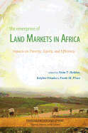 The Emergence of Land Markets in Africa: Impacts on Poverty, Equity, and Efficiency