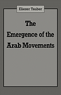 The Emergence of the Arab Movements