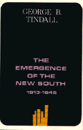 The Emergence of the New South, 1913-1945: A History of the South