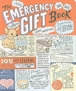 The Emergency Gift Book: More Than 100 Instant Gifts to the Rescue!