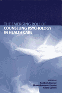 The Emerging Role of Counseling Psychology in Health Care