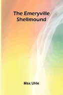The Emeryville Shellmound