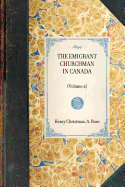 THE EMIGRANT CHURCHMAN IN CANADA (Volume 2)