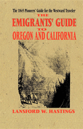 The Emigrants' Guide to Oregon and California