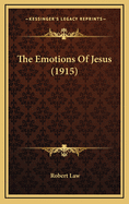 The Emotions of Jesus (1915)