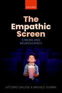 The Empathic Screen: Cinema and Neuroscience
