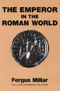 The Emperor in the Roman World (31 BC-Ad 337 - Millar, Fergus