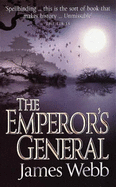 The Emperor's General - Webb, James