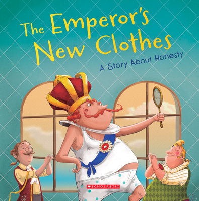 The Emperor's New Clothes: A Story about Honesty (Tales to Grow By) - Rusu, Meredith (Adapted by), and Martinez, Eva (Contributions by), and Arbat, Carles (Illustrator)