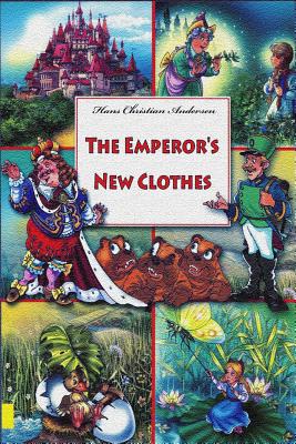 The Emperor's New Clothes - Andersen, Hans Christian