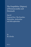 The Empididae (Diptera) of Fennoscandia and Denmark, Part II: General Part. the Families Hybotidae, Atelestidae and Microphoridae