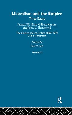 The Empire and Its Critics, 1899-1939: Classics of Imperialism - Cain, Peter