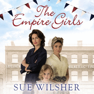 The Empire Girls: A heartbreaking family saga about love and friendship in post-war Britain