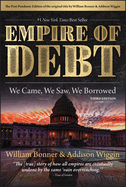 The Empire of Debt: We Came, We Saw, We Borrowed