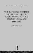 The Empirical Evidence on the Efficiency of Forward and Futures Foreign Exchange Markets