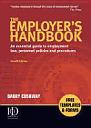 The Employer's Handbook: An Essential Guide to Employment Law, Personnel Policies, and Procedures