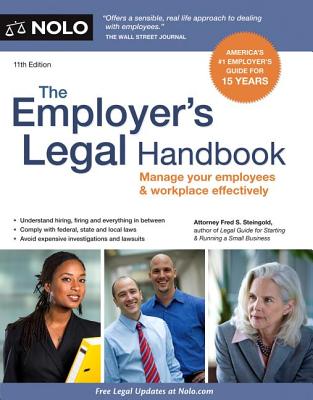 The Employer's Legal Handbook - Steingold, Fred S, Attorney