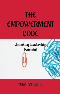 The Empowerment Code - Abera, Yonatan