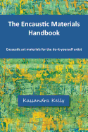 The Encaustic Materials Handbook