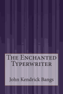 The Enchanted Typerwriter