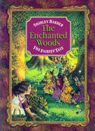 The Enchanted Woods: The Fairies' Tale