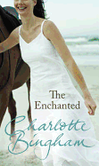 The Enchanted - Bingham, Charlotte
