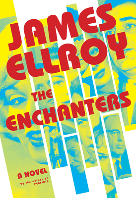 The Enchanters - Ellroy, James