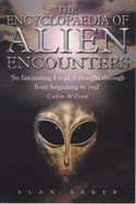 The Encyclopaedia of Alien Encounters - Baker, Alan