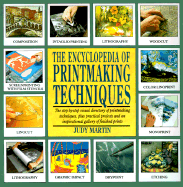 The Encyclopaedia of Printmaking Techniques