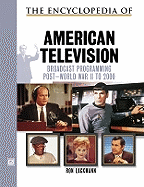 The Encyclopedia of 20th-Century American Television