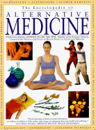 The Encyclopedia of Alternative Medicine: A Complete Family Guide to Complementary Therapies