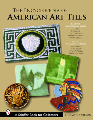 The Encyclopedia of American Art Tiles - Karlson, Norman