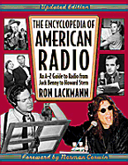 The Encyclopedia of American Radio: An A-Z Guide to Radio from Jack Benny to Howard Stern