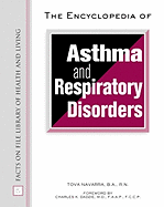 The Encyclopedia of Asthma and Respiratory Disorders