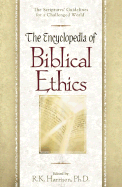 The Encyclopedia of Biblical Ethics
