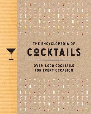 The Encyclopedia of Cocktails: Over 1,000 Cocktails for Every Occasion (Over 1,000 Cocktail Recipes for Every Occasion) - The Coastal Kitchen