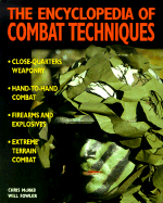 The Encyclopedia of Combat Techniques - McNab, Chris, and Fowler, Will