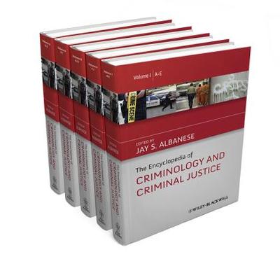 The Encyclopedia of Criminology and Criminal Justice - Albanese, Jay S