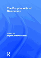 The Encyclopedia of Democracy: 4-Volume Set