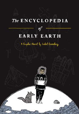The Encyclopedia of Early Earth - Greenberg, Isabel