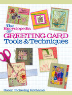 The Encyclopedia of Greeting Card Tools & Techniques - Rothamel, Susan Pickering