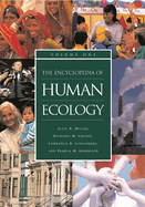 The Encyclopedia of Human Ecology: [2 Volumes]