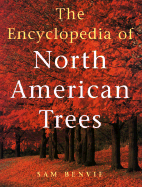 The Encyclopedia of North American Trees - Benvie, Sam