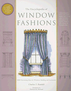 The Encyclopedia of Window Fashions - Randall, Charles T