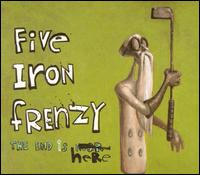 The End Is Here - Five Iron Frenzy