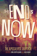 The End is Now - Ford, Jamie, and Wasserman, Robin, and Wilson, Daniel H